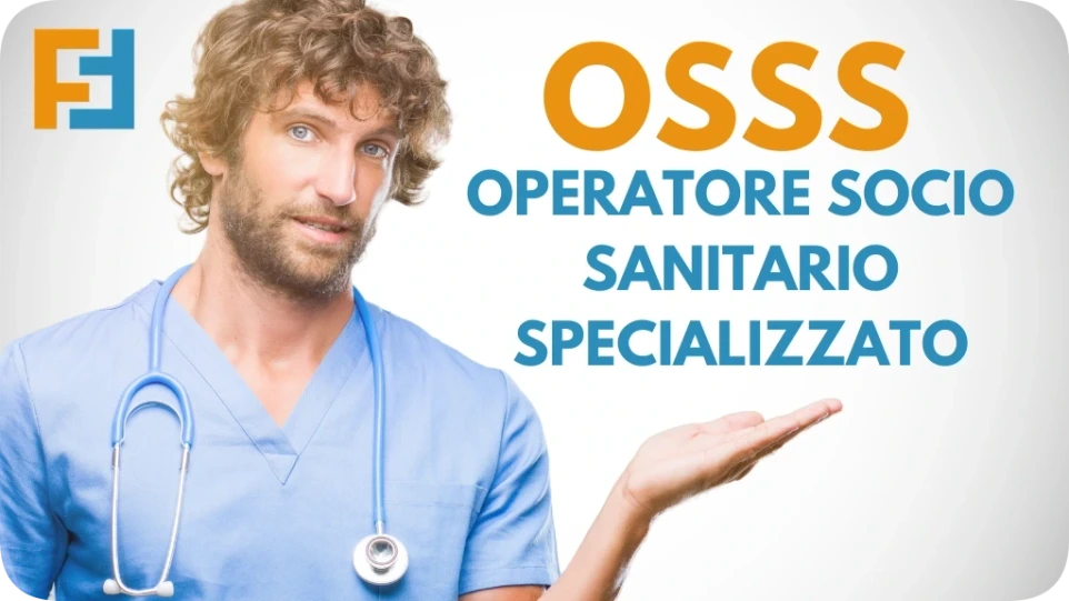 CORSO OSSS (3S) OPERATORE SOCIO SANITARIO SPECIALIZZATO