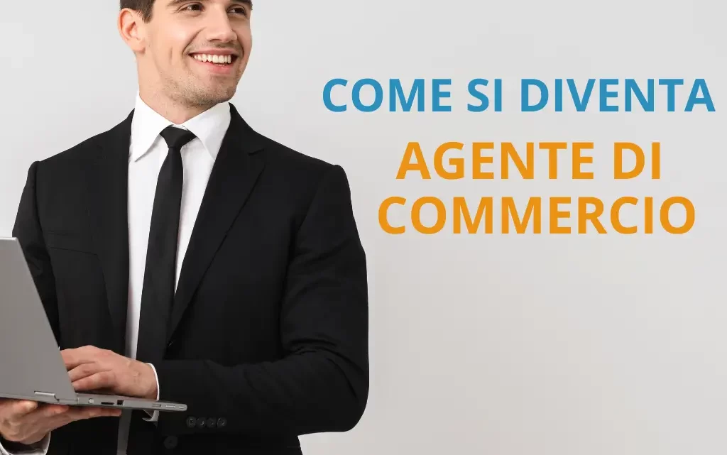 RAC  AGENTE RAPPRESENTANTE DI COMMERCIO ABILITAZIONE E MANSIONI